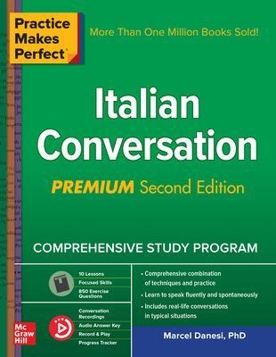 Practice Makes Perfect: Italian Conversation, Premium Second Edition - Marcel Danesi