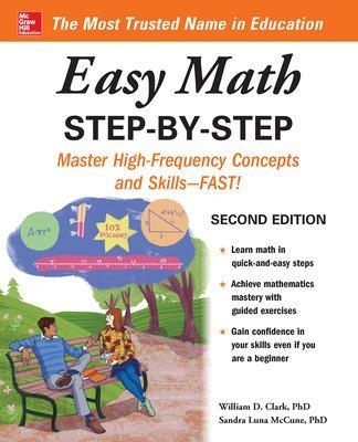 Easy Math Step-by-Step, Second Edition - William Clark, Sandra Luna McCune