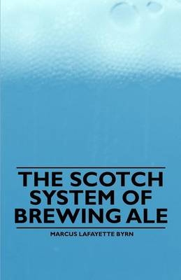 English System of Brewing Ale -  Marcus Lafayette Byrn