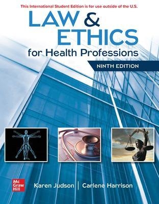 ISE Law & Ethics for Health Professions - Karen Judson, Carlene Harrison