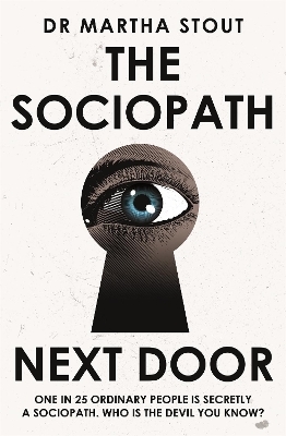 The Sociopath Next Door - Martha Stout