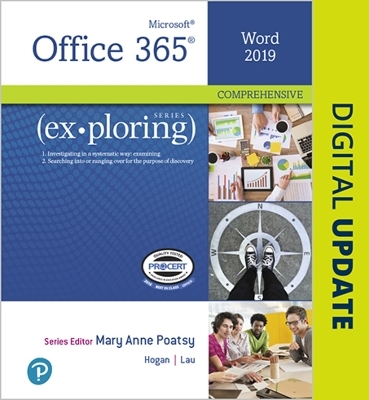 Exploring Microsoft Office Word 2019 Comprehensive - Mary Poatsy, Lynn Hogan, Linda Lau