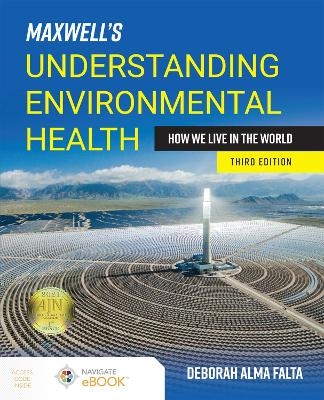 Maxwell's Understanding Environmental Health: How We Live in the World - Deborah Alma Falta