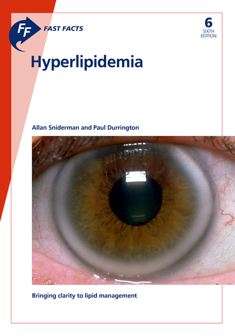 Fast Facts: Hyperlipidemia - Allan Sniderman, Paul Durrington