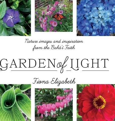 Garden of Light - Fiona Elizabeth