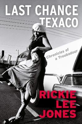 Last Chance Texaco - Rickie Lee Jones