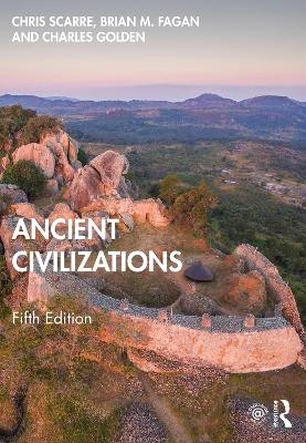 Ancient Civilizations - Chris Scarre, Brian Fagan, Charles Golden
