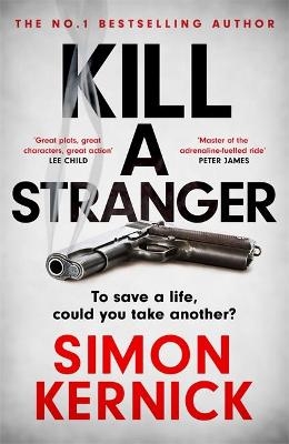 Kill A Stranger - Simon Kernick