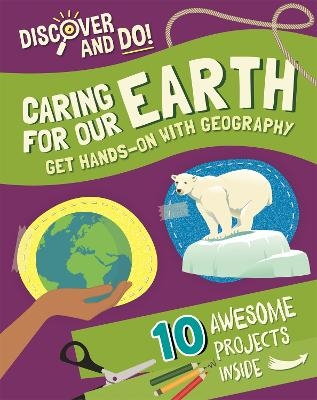 Discover and Do: Caring for Our Earth - Jane Lacey