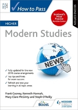 How to Pass Higher Modern Studies, Second Edition - Cooney, Frank; O'Reilly, Steph; McGinty, Mary Clare; Hannah, Kenneth