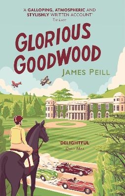 Glorious Goodwood - James Peill