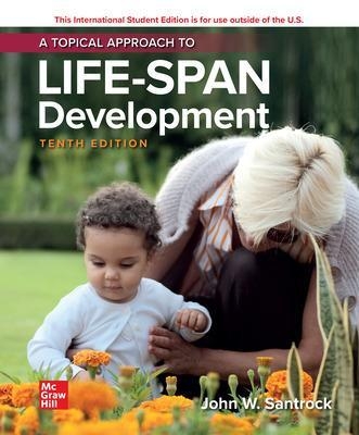 ISE A Topical Approach to Lifespan Development - John Santrock