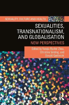 Sexualities, Transnationalism, and Globalisation - 