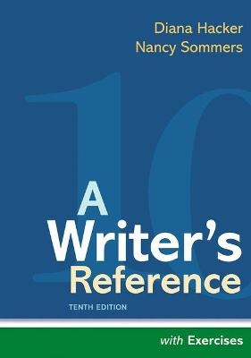 A Writer's Reference with Exercises - Diana Hacker, Nancy Sommers