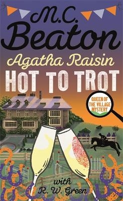 Agatha Raisin: Hot to Trot - M.C. Beaton