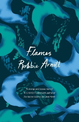 Flames - Robbie Arnott