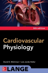 Cardiovascular Physiology, Ninth Edition - Mohrman, David; Heller, Lois
