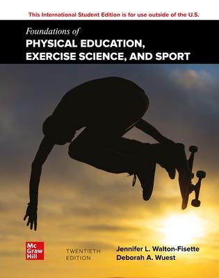 ISE Foundations of Physical Education, Exercise Science, and Sport - Deborah Wuest, Jennifer Walton-Fisette