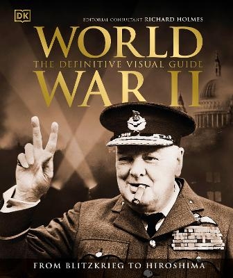 World War II The Definitive Visual Guide -  Dk