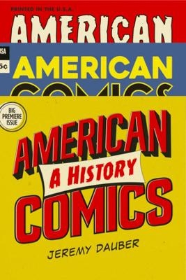 American Comics - Jeremy Dauber