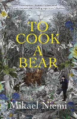 To Cook a Bear - Mikael Niemi