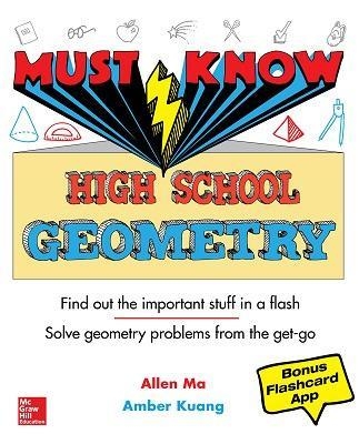 Must Know High School Geometry - Allen Ma, Amber Kuang