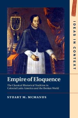 Empire of Eloquence - Stuart M. McManus