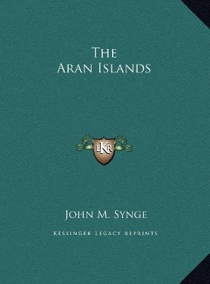The Aran Islands - John M Synge