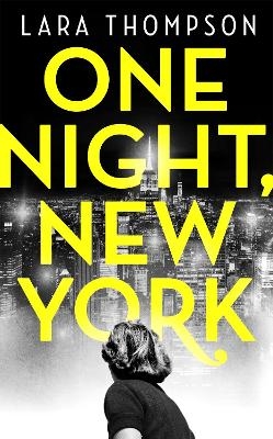 One Night, New York - Lara Thompson