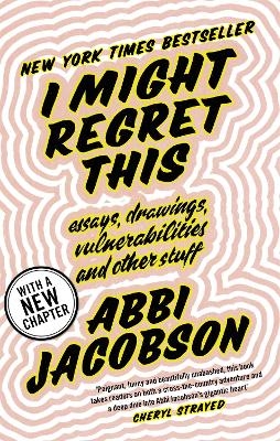 I Might Regret This - Abbi Jacobson