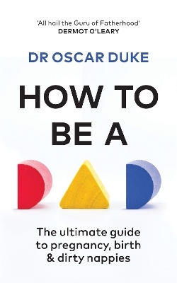 How to Be a Dad - Oscar Duke