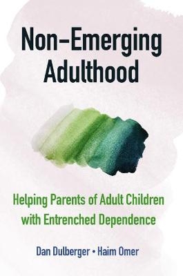 Non-Emerging Adulthood - Dan Dulberger, Haim Omer