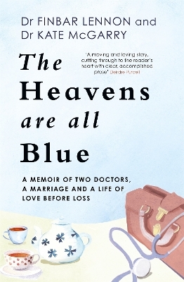 The Heavens Are All Blue - Dr Finbar Lennon, Dr Kathleen McGarry
