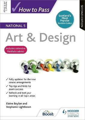 How to Pass National 5 Art & Design, Second Edition - Elaine Boylan, Stephanie Lightbown