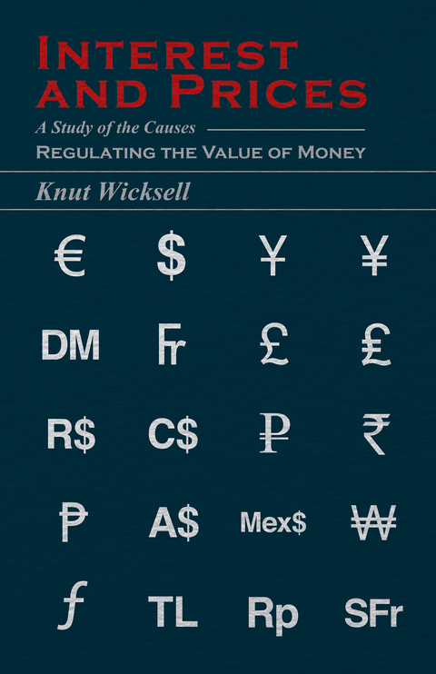 Interest and Prices -  Knut Wicksell