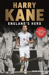 Harry Kane - England's Hero - Worrall, Frank