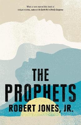 The Prophets - Robert Jones Jr.