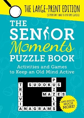 The Senior Moments Puzzle Book - Summersdale Publishers