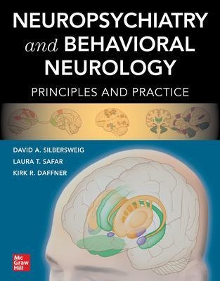 Neuropsychiatry and Behavioral Neurology: Principles and Practice - David Silbersweig, Laura T. Safar, Kirk R. Daffner