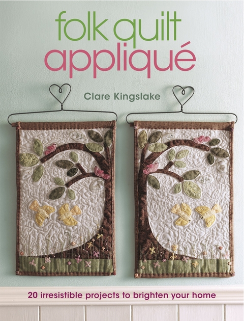 Folk Quilt Applique -  Clare Kingslake