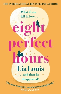 Eight Perfect Hours - Lia Louis