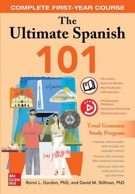 The Ultimate Spanish 101: Complete First-Year Course - Ronni Gordon