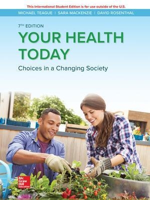 ISE Your Health Today: Choices in a Changing Society - Michael Teague, Sara MacKenzie, David Rosenthal