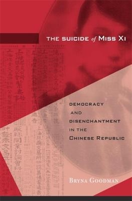 The Suicide of Miss Xi - Bryna Goodman