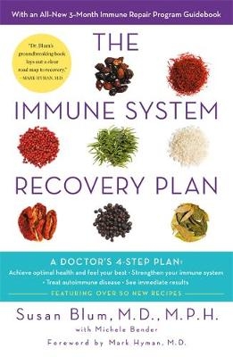 The Immune System Recovery Plan - Dr Susan Blum  M.D.  M.P.H