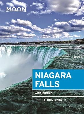 Moon Niagara Falls (Third Edition) - Joel A. Dombrowski