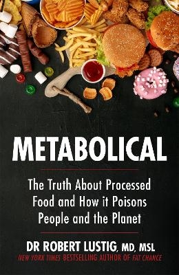 Metabolical - Dr Robert Lustig