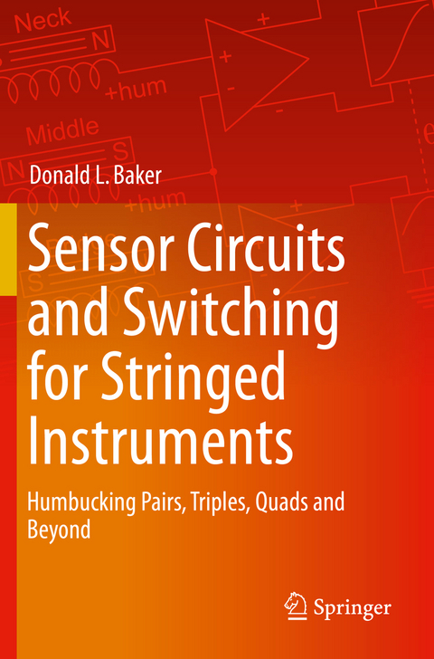 Sensor Circuits and Switching for Stringed Instruments - Donald L. Baker