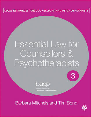 Essential Law for Counsellors and Psychotherapists -  Tim Bond,  Barbara Mitchels