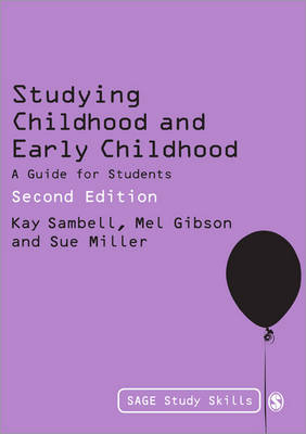 Studying Childhood and Early Childhood -  Mel Gibson,  Sue Miller,  Kay Sambell
